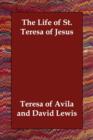 The Life of St. Teresa of Jesus - Book