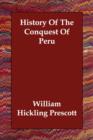 History Of The Conquest Of Peru - Book