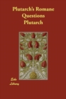 Plutarch's Romane Questions - Book