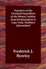 Narrative of the Overland Expedition of the Messrs. Jardine from Rockhampton to Cape York, Northern Queensland - Book