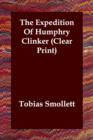 The Expedition Of Humphry Clinker (Clear Print) - Book