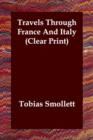 Travels Through France And Italy (Clear Print) - Book