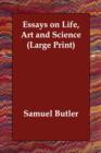 Essays on Life, Art and Science - Book