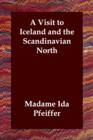 A Visit to Iceland and the Scandinavian North - Book