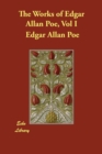 The Works of Edgar Allan Poe, Vol I - Book