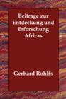 Beitrage Zur Entdeckung Und Erforschung Africas - Book
