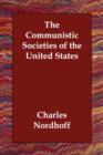 The Communistic Societies of the United States - Book