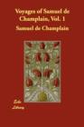 Voyages of Samuel de Champlain, Vol. 1 - Book
