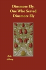 Dinsmore Ely, One Who Served - Book
