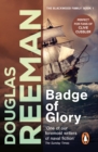 Badge of Glory : (The Blackwood Family: Book 1): a compelling and captivating naval adventure from the master storyteller of the sea - eBook
