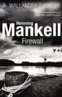 Firewall : Kurt Wallander - eBook