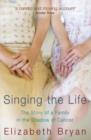 Singing the Life : The story of a family living in the shadow of Cancer - eBook