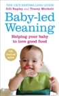 Baby-led Weaning : Helping Your Baby to Love Good Food - eBook