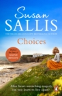 Choices : A heart-warming and uplifting page turner set in the West Country you ll never forget - eBook