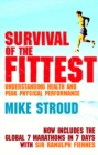 Survival Of The Fittest : The Anatomy of Peak Physical Performance - eBook