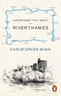 I Never Knew That About the River Thames - eBook