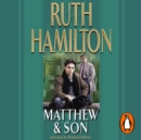 Matthew And Son : a touching story of tragedy and redemption set in the North West from bestselling author Ruth Hamilton - eAudiobook