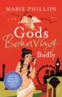 Gods Behaving Badly - eBook