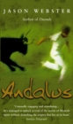 Andalus : Unlocking The Secrets Of Moorish Spain - eBook