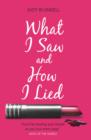What I Saw and How I Lied - Book