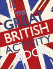 The Great British Activity Book - Book