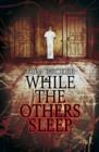 While the Others Sleep - eBook