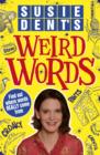 Susie Dent's Weird Words - Book