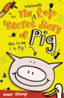 The Unbelievable Top Secret Diary of Pig - Book