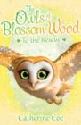 The Owls of Blossom Wood: To the Rescue - Book