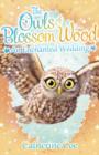 The Owls of Blossom Wood: An Enchanted Wedding - Book