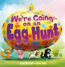 x We're Going on an Egg Hunt - eBook