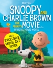 Snoopy & Charlie Brown: The Peanuts Movie Official Movie Novel - eBook