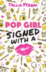 Pop Girl: Signed with a Kiss - eBook