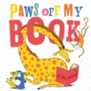 Paws Off My Book - Book