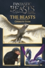 Fantastic Beasts and Where to Find Them: Cinematic Guide: The Beasts - Book