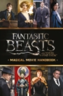 Fantastic Beasts and Where to Find Them: Magical Movie Handbook - Book