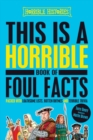 This is a Horrible Book of Foul Facts - Book