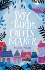 The Boy, the Bird and the Coffin Maker - eBook