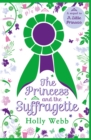 The Princess and the Suffragette: a sequel to A Little Princess - eBook