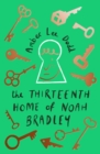 The Thirteenth Home of Noah Bradley - Book