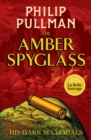 His Dark Materials: The Amber Spyglass - Book