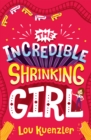 The Incredible Shrinking Girl 1 : The Incredible Shrinking Girl - eBook