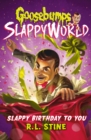 Slappy Birthday to You (Goosebumps SlappyWorld #1) - Book