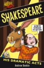 Shakespeare: His Dramatic Acts - Book