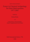 Essays in Classical Archaeology for Eleni Hatzivassiliou 1977-2007 - Book