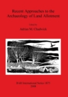 Recent Approaches to the Archaeology of Land Allotment - Book