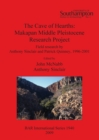 The Cave of Hearths: Makapan Middle Pleistocene Research Project : Field research by Anthony Sinclair and Patrick Quinney, 1996-2001 - Book