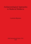 Archaeozoological Approach to Medieval Moldavia - Book