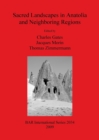 Sacred Landscapes in Anatolia and Neighboring Regions - Book