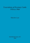 Excavations at Pevensey Castle, 1936 to 1964 - Book